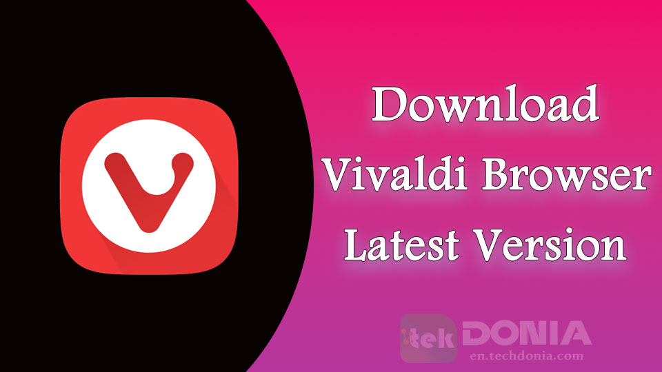 Download Vivaldi Browser for PC