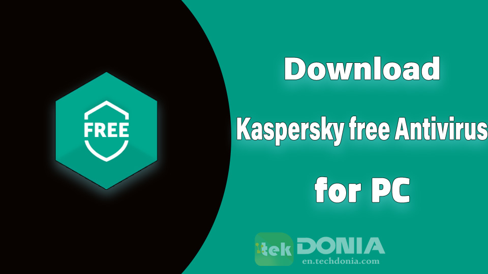 Download Kaspersky free Antivirus for PC